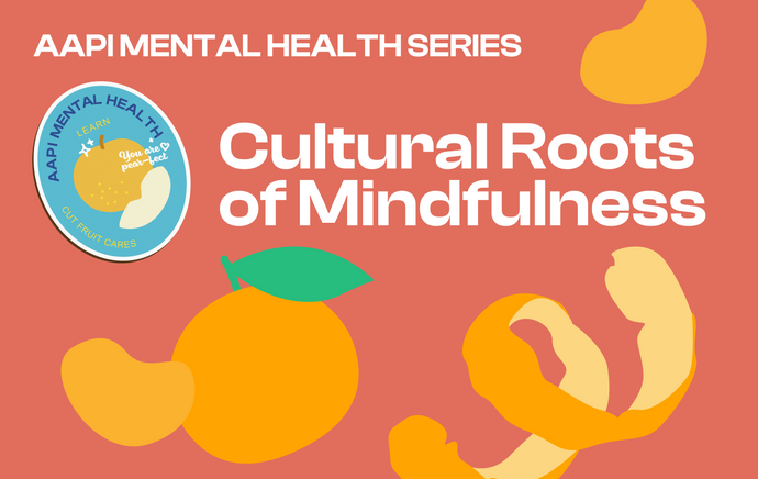 Cultural Roots of Mindfulness