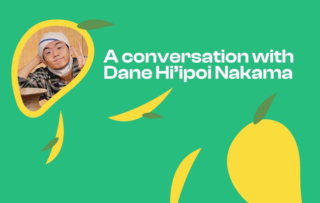 A conversation with Dane Hi’ipoi Nakama